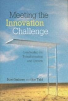 Meeting the Innovation Challenge : Leadership for Transformation and Growth