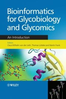 Bioinformatics for Glycobiology and Glycomics : An Introduction