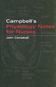 Campbell's Physiology Notes For Nurses