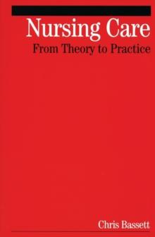 Nursing Care : From Theory to Practice