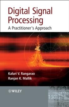 Digital Signal Processing : A Practitioner's Approach