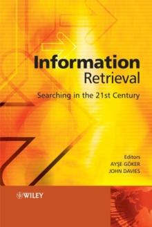 Information Retrieval : Searching in the 21st Century