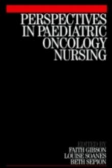 Perspectives in Paediatric Oncology Nursing