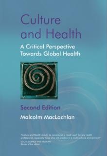 Culture and Health : A Critical Perspective Towards Global Health