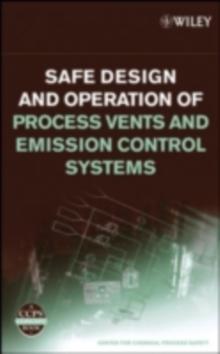 Safe Design and Operation of Process Vents and Emission Control Systems