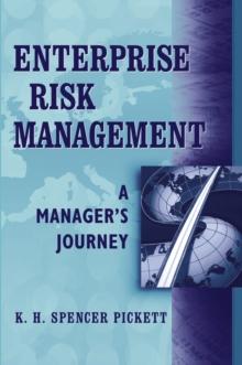 Enterprise Risk Management : A Manager's Journey