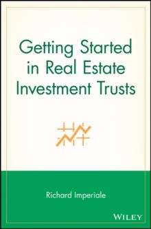 Getting Started in Real Estate Investment Trusts