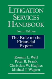 Litigation Services Handbook : The Role of the Financial Expert