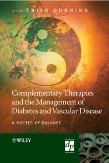 Complementary Therapies and the Management of Diabetes and Vascular Disease : A Matter of Balance