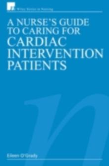 A Nurse's Guide to Caring for Cardiac Intervention Patients