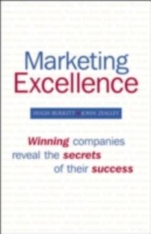 Marketing Excellence : Winning Companies Reveal the Secrets of Their Success