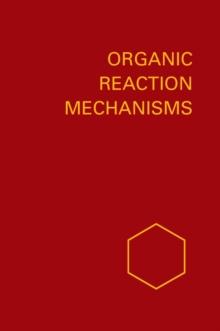 Organic Reaction Mechanisms 1981 : An annual survey covering the literature dated December 1980 through November 1981