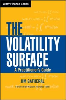 The Volatility Surface : A Practitioner's Guide