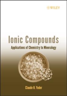 Ionic Compounds : Applications of Chemistry to Mineralogy