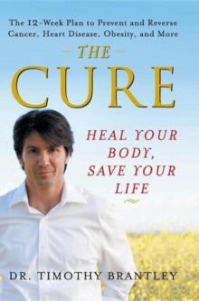 The Cure : Heal Your Body, Save Your Life