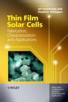 Thin Film Solar Cells : Fabrication, Characterization and Applications