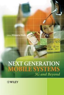 Next Generation Mobile Systems : 3G and Beyond