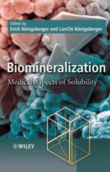 Biomineralization : Medical Aspects of Solubility