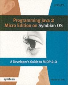 Programming Java 2 Micro Edition for Symbian OS : A developer's guide to MIDP 2.0