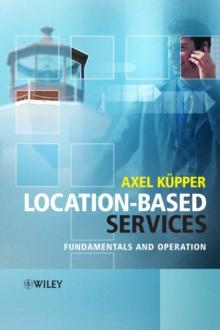 Location-Based Services : Fundamentals and Operation