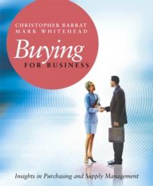 Buying for Business : Insights in Purchasing and Supply Management