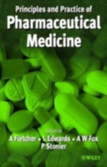 Principles and Practice of Pharmaceutical Medicine