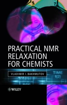 Practical Nuclear Magnetic Resonance Relaxation for Chemists