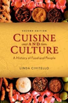 Cuisine and Culture : A History of Food and People