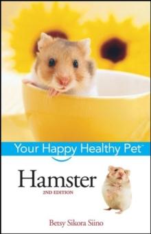 Hamster : Your Happy Healthy Pet