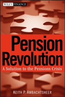 Pension Revolution : A Solution to the Pensions Crisis