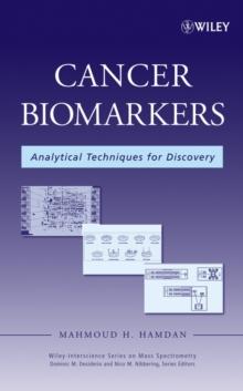 Cancer Biomarkers : Analytical Techniques for Discovery