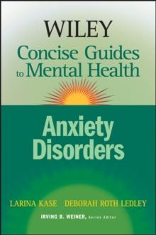 Wiley Concise Guides to Mental Health : Anxiety Disorders