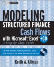 Modeling Structured Finance Cash Flows with Microsoft Excel : A Step-by-Step Guide