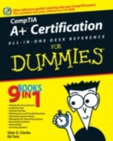 CompTIA A+ Certification All-In-One Desk Reference For Dummies