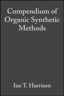 Compendium of Organic Synthetic Methods, Volume 2