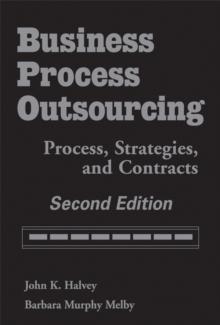 Business Process Outsourcing : Process, Strategies, and Contracts