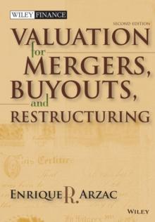 Valuation : Mergers, Buyouts and Restructuring