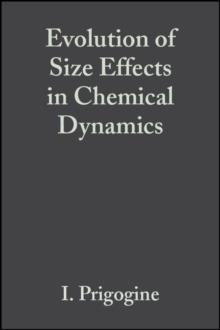 Evolution of Size Effects in Chemical Dynamics, Volume 70, Part 1