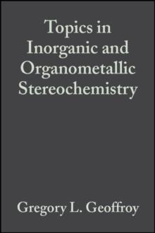 Topics in Inorganic and Organometallic Stereochemistry