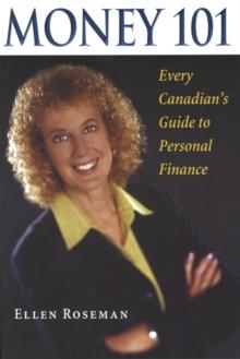 Money 101 : Every Canadian's Guide to Personal Finance