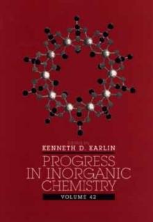 Progress in Inorganic Chemistry, Volume 42