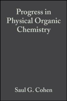 Progress in Physical Organic Chemistry