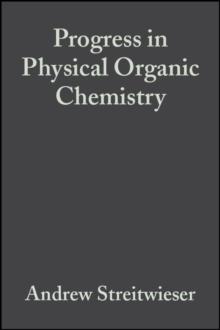 Progress in Physical Organic Chemistry