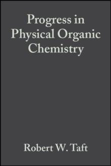 Progress in Physical Organic Chemistry