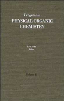 Progress in Physical Organic Chemistry