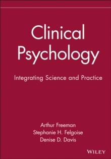 Clinical Psychology : Integrating Science and Practice