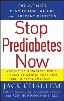 Stop Prediabetes Now : The Ultimate Plan to Lose Weight and Prevent Diabetes