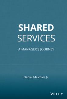 Shared Services : A Manager's Journey