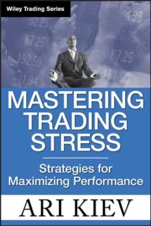 Mastering Trading Stress : Strategies for Maximizing Performance