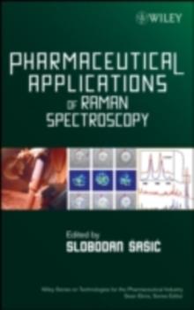 Pharmaceutical Applications of Raman Spectroscopy